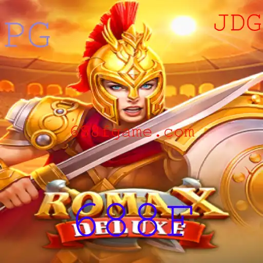RomaXDeluxe: Explorando o Fascinante Mundo do Jogo 688F